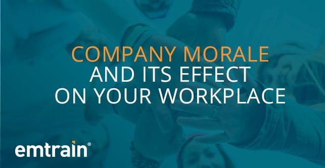 Company Morale and Its Effect on Your Workplace