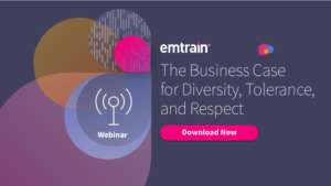 The Business Case for Diversity, Tolerance, and Respect