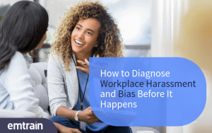 Diagnose Workplace Harassment Before It Happens