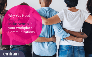Gender Inclusive Communications in the workplace