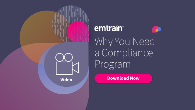 Why You Need a Compliance Program