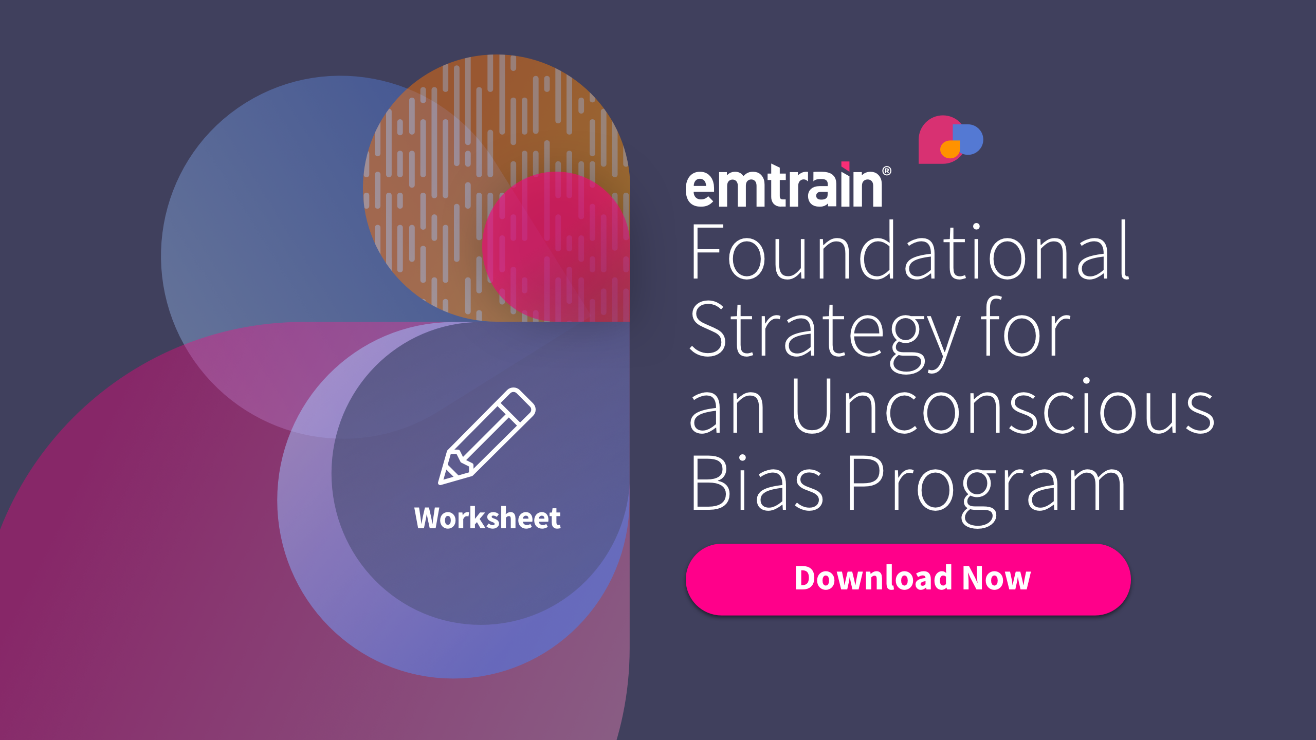 Unconscious Bias Worksheet : Foundational Strategy