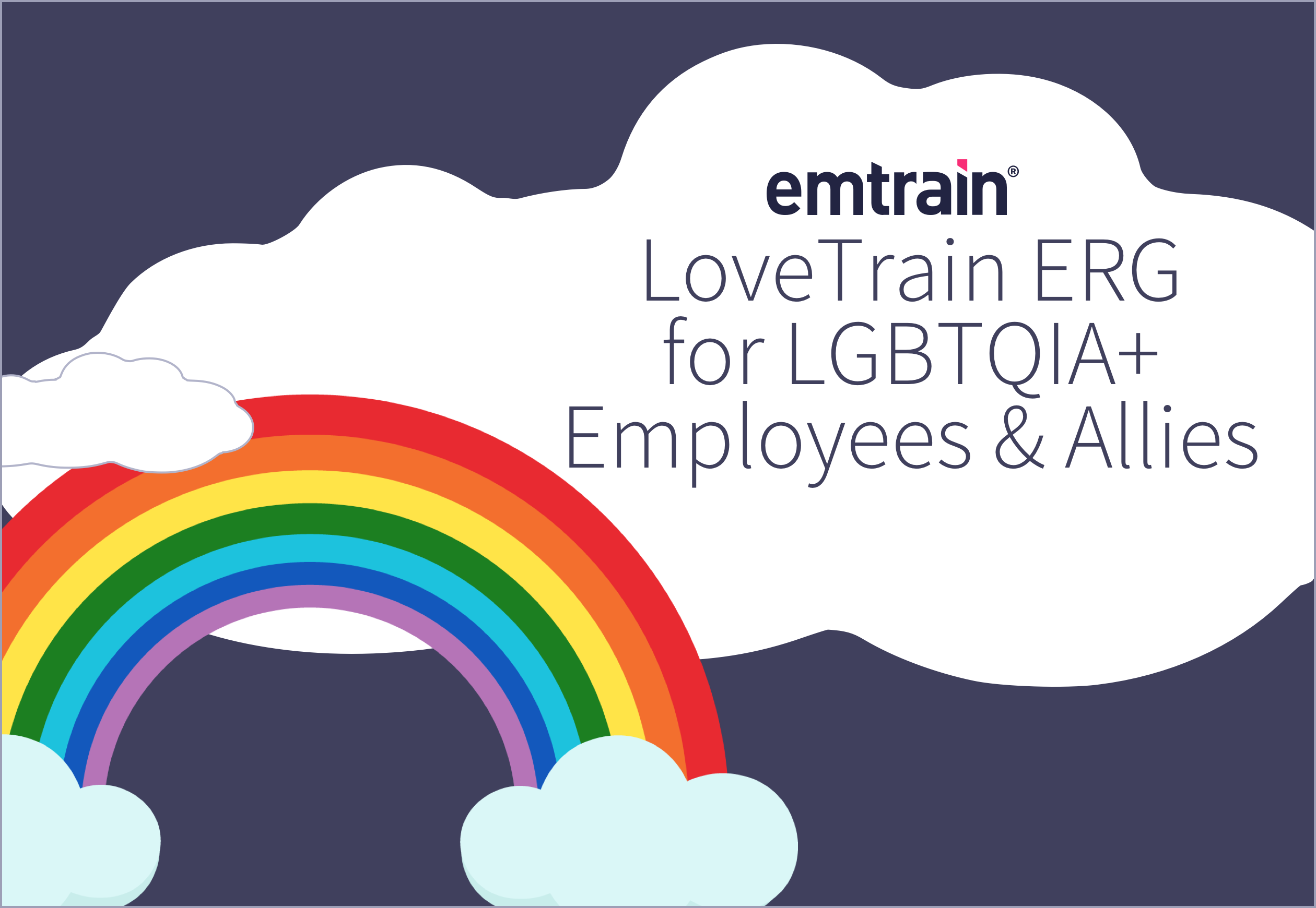 LoveTrain ERG for LGBTQIA+ Employees & Allies