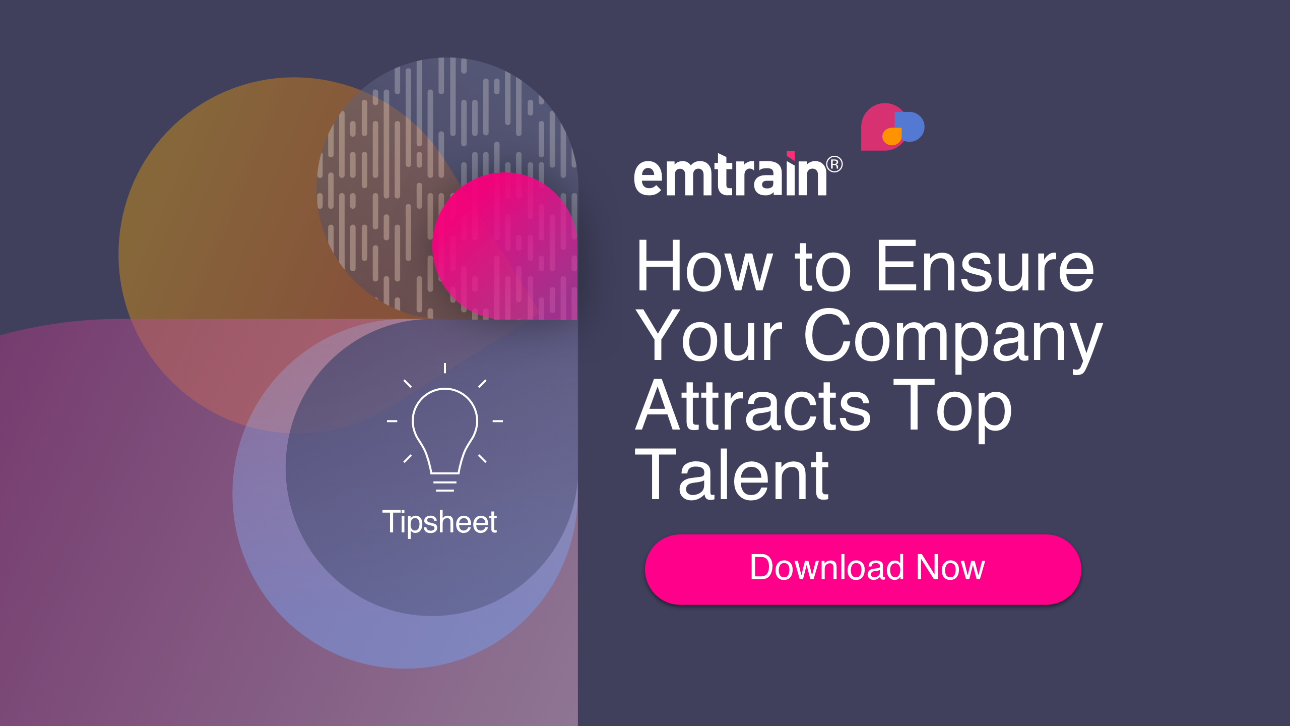 How to Ensure Your Company Attracts Top Talent