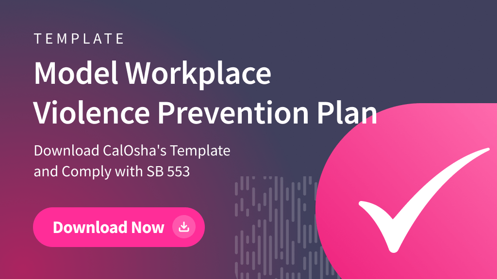 CalOsha’s Model Written Workplace Violence Prevention Plan