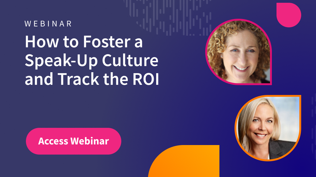 How to Foster a Speak-Up Culture and Track the ROI