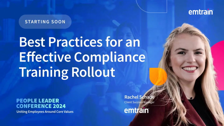 Best Practices For An Effective Compliance Training Rollout