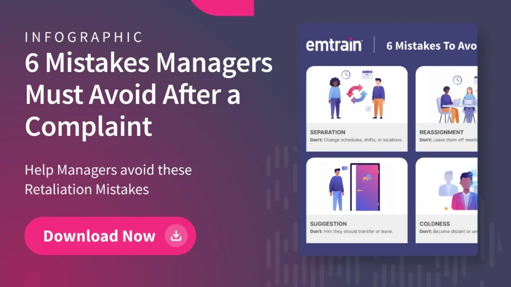 Workplace Retaliation Infographic 6 Mistakes Managers Must Avoid After a Complaint