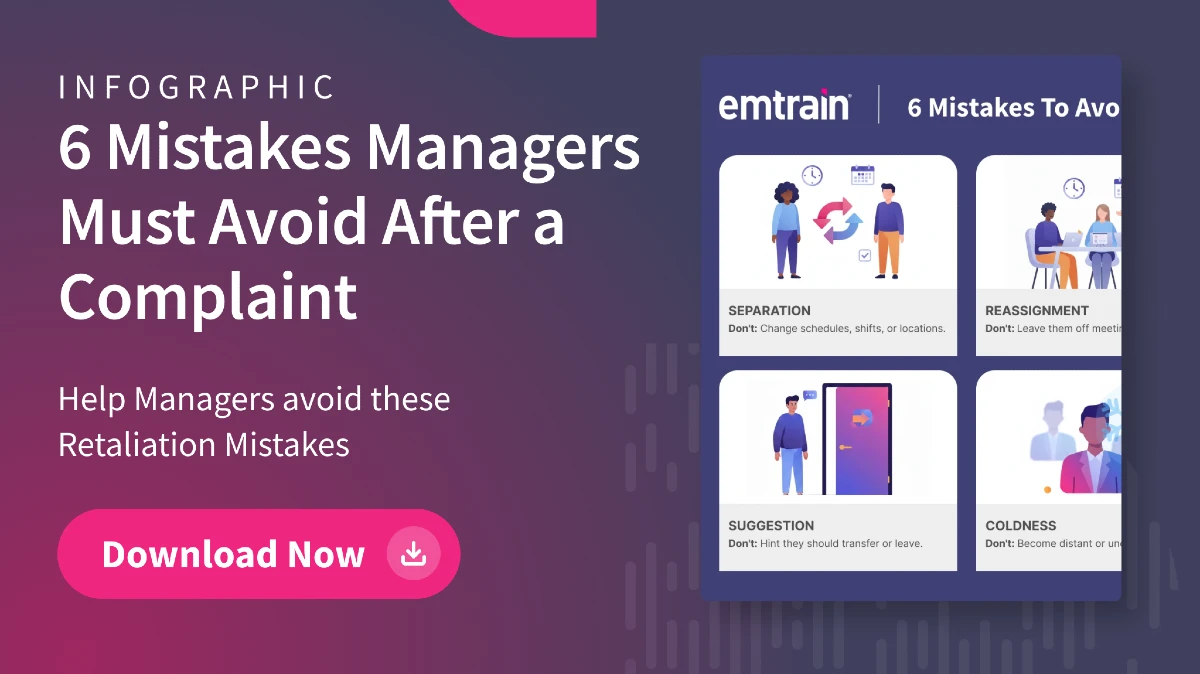 Workplace Retaliation Infographic 6 Mistakes Managers Must Avoid After a Complaint